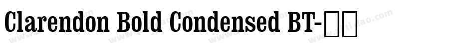 Clarendon Bold Condensed BT字体转换